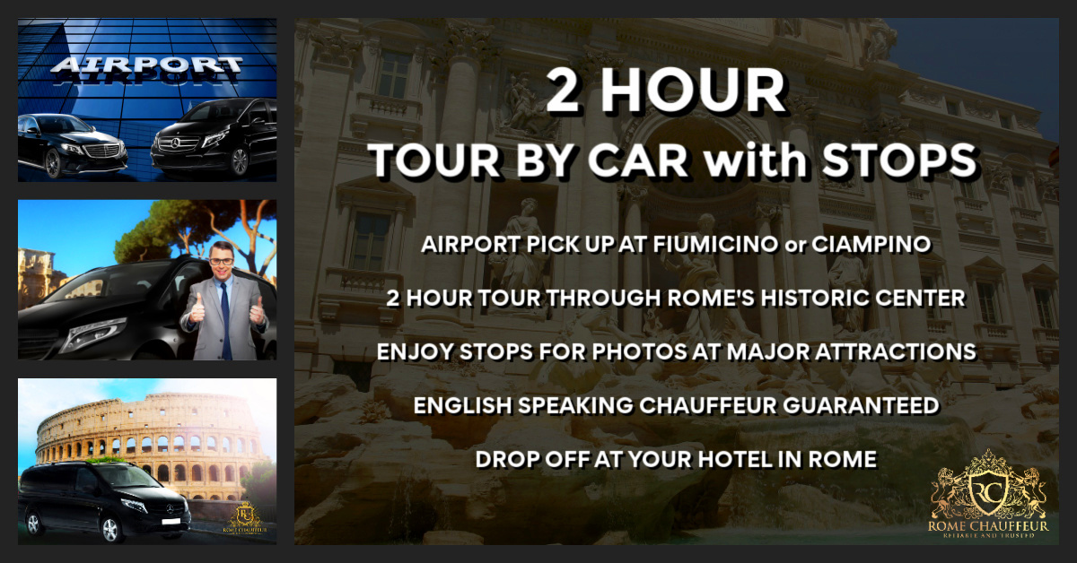 VIP Rome Airport Transfer with Rome Tour by Car 2 Hours in Rome Chauffeur