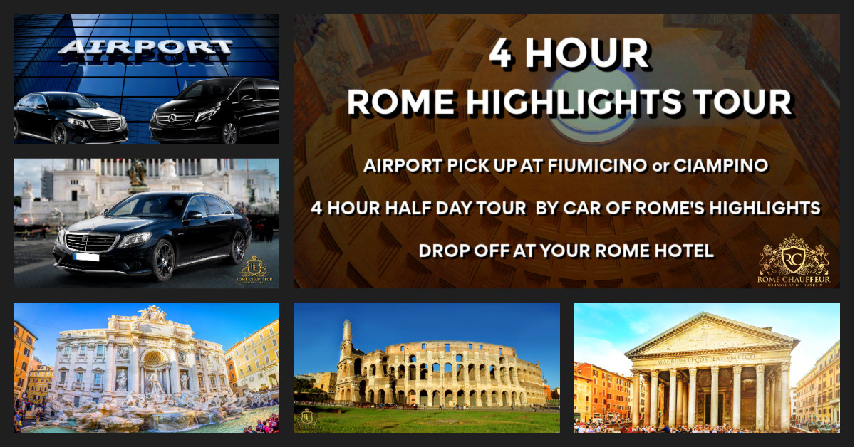 Private Transfer Airport with Rome Half Day Tour by Car Rome Chauffeur
